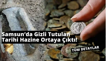 Samsun’da Gizli Tutulan Tarihi Hazine Ortaya Çıktı! Keşfetmeniz Gereken Yerler